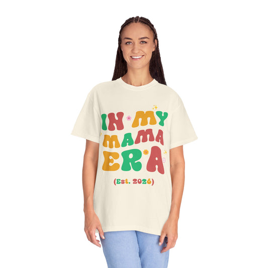 In My Mama Era (Est. 2026) T-Shirt